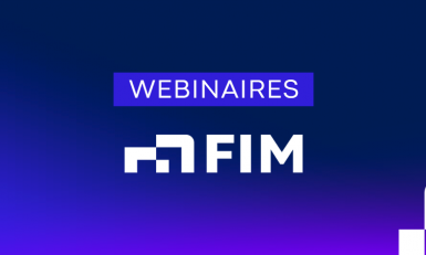 Replays des webinaires FIM d'avril 2023